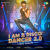 I Am A Disco Dancer